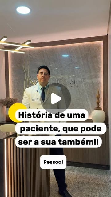 Capa do Reel: Dr. Ary Santos Silva na recepção do consultório, com o título “História de uma paciente, que pode ser a sua também”